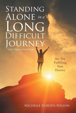 Standing Alone in a Long Difficult Journey - Nelson, Michelle Roberts