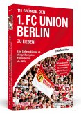 111 Gründe, den 1. FC Union Berlin zu lieben