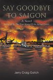 Say Goodbye to Saigon (eBook, ePUB)