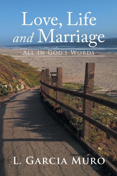 Love, Life and Marriage - All in God'S Words (eBook, ePUB) Love, Life and Marriage - All in God'S Words (eBook, ePUB)