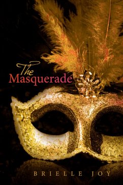 The Masquerade (eBook, ePUB) - Joy, Brielle