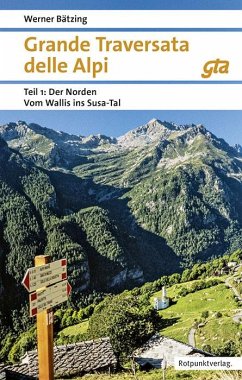 Grande Traversata delle Alpi Norden Teil 1 - Bätzing, Werner
