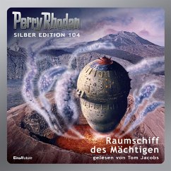 Raumschiff des Mächtigen / Perry Rhodan Silberedition Bd.104 (MP3-Download) - Mahr, Kurt; Voltz, William; Francis, H. G.