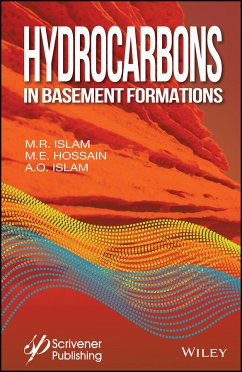 Hydrocarbons in Basement Formations (eBook, PDF) - Islam, M. R.; Hossain, M. E.; Islam, A. O.