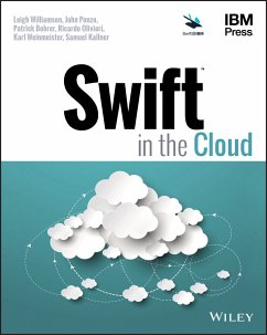 Swift in the Cloud (eBook, PDF) - Williamson, Leigh; Ponzo, John; Bohrer, Patrick; Olivieri, Ricardo; Weinmeister, Karl; Kallner, Samuel