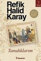 Tanidiklarim - Halid Karay, Refik