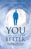 You Can Only Be Better (eBook, ePUB)