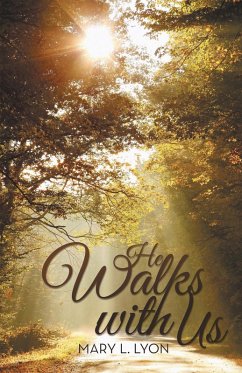 He Walks with Us (eBook, ePUB) - Lyon, Mary L.