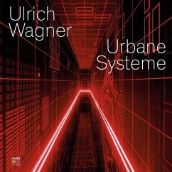 Urbane Systeme - Wagner, Ulrich
