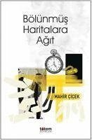 Bölünmüs Haritalara Agit - Cicek, Mahir