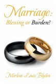 Marriage: Blessing or Burden? (eBook, ePUB)