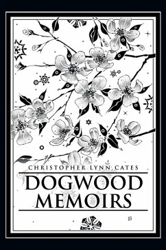 Dogwood Memoirs (eBook, ePUB)