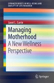 Managing Motherhood (eBook, PDF)