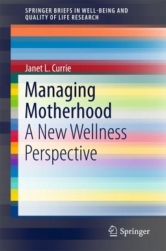 Managing Motherhood (eBook, PDF) - Currie, Janet L.