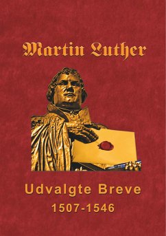 Martin Luther - Udvalgte Breve (eBook, ePUB)