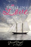 Trust in Love (eBook, ePUB) Trust in Love (eBook, ePUB)
