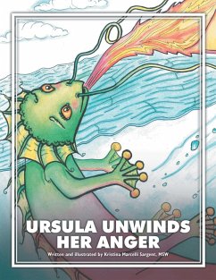 Ursula Unwinds Her Anger (eBook, ePUB) - Sargent, Kristina Marcelli
