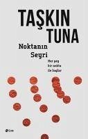 Noktanin Seyri - Tuna, Taskin