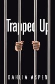 Trapped Up (eBook, ePUB)