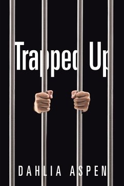 Trapped Up (eBook, ePUB) - Aspen, Dahlia