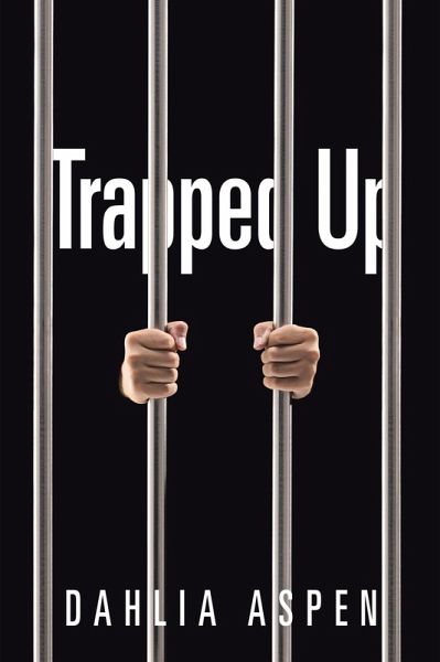 Trapped Up (eBook, ePUB) Trapped Up (eBook, ePUB)