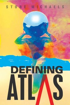 Defining Atlas (eBook, ePUB) - Michaels, Stone