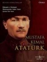 Mustafa Kemal Atatürk - J. Erickson, Edward