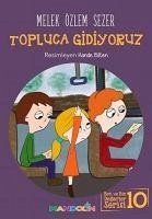 Topluca Gidiyoruz - Özlem Sezer, Melek