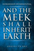And the Meek Shall Inherit Earth (eBook, ePUB)