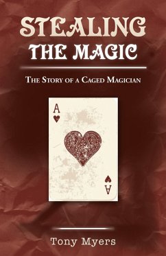 Stealing the Magic (eBook, ePUB) - Myers, Tony