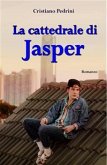 La Cattedrale di Jasper (eBook, ePUB)