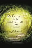 Pathways to the Biblical Truth (eBook, ePUB)