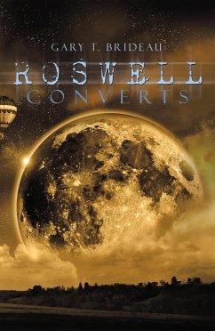 Roswell Converts (eBook, ePUB) - Brideau, Gary T.