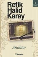Anahtar Özel Baski - Halid Karay, Refik
