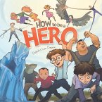 How to Be a Hero (eBook, ePUB)