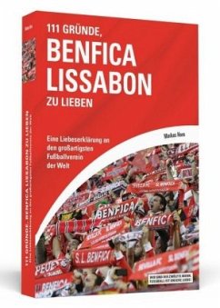 111 Gründe, Benfica Lissabon zu lieben - Horn, Markus