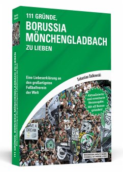 111 Gründe, Borussia Mönchengladbach zu lieben - Dalkowki, Sebastian