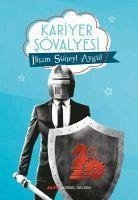 Kariyer Sövalyesi - Süheyl Aygül, Ilham