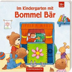 Im Kindergarten mit Bommel Bär - Schuld, Kerstin M.;Schmidt, Hans-Christian;Német, Andreas