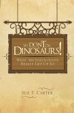 We Don'T Dig Dinosaurs! (eBook, ePUB)