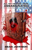 All My Heroes Were Assassinated (eBook, ePUB)