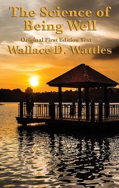 The Science of Being Well - Wattles, Wallace D.