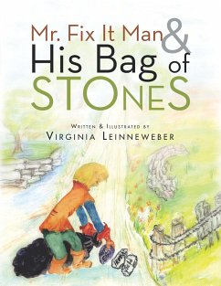 Mr. Fix It Man and His Bag of Stones (eBook, ePUB) - Leinneweber, Virginia
