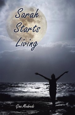 Sarah Starts Living (eBook, ePUB) - Medvedz, Gina