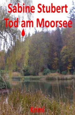 Tod am Moorsee - Stubert, Sabine