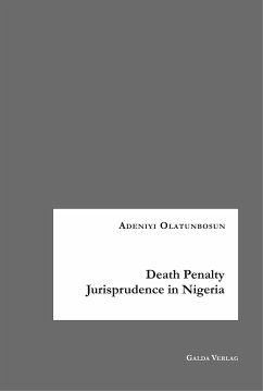 Death Penalty Jurisprudence in Nigeria - Olatunbosun, Adeniyi