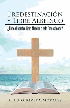 Cover Predestinación Y Libre Albedrío (eBook, ePUB)