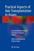 Practical Aspects of Hair Transplantation in Asians (eBook, PDF)