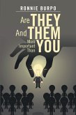 Are They and Them More Important Than You (eBook, ePUB)