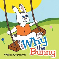 Cover Why the Bunny (eBook, ePUB)